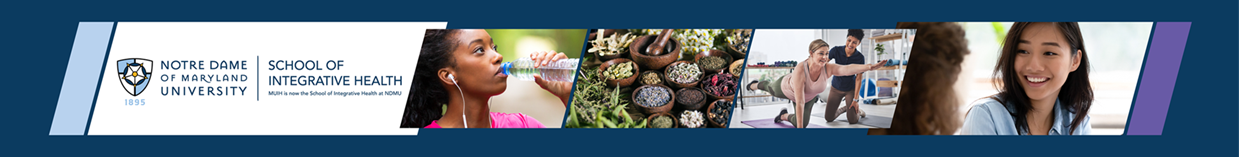 Notre Dame of Maryland University’s School of Integrative Health Banner