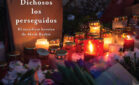 Dichosos los perseguidos