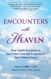 Encounters with Heaven