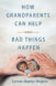 How Grandparents Can Help When Bad Things Happen