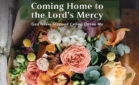 Coming Home to the Lord’s Mercy