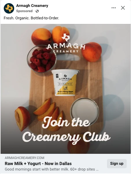 Armagh Creamery's Facebook ad: Raw Milk + Yogurt, Now in Dallas, with a Sign up button