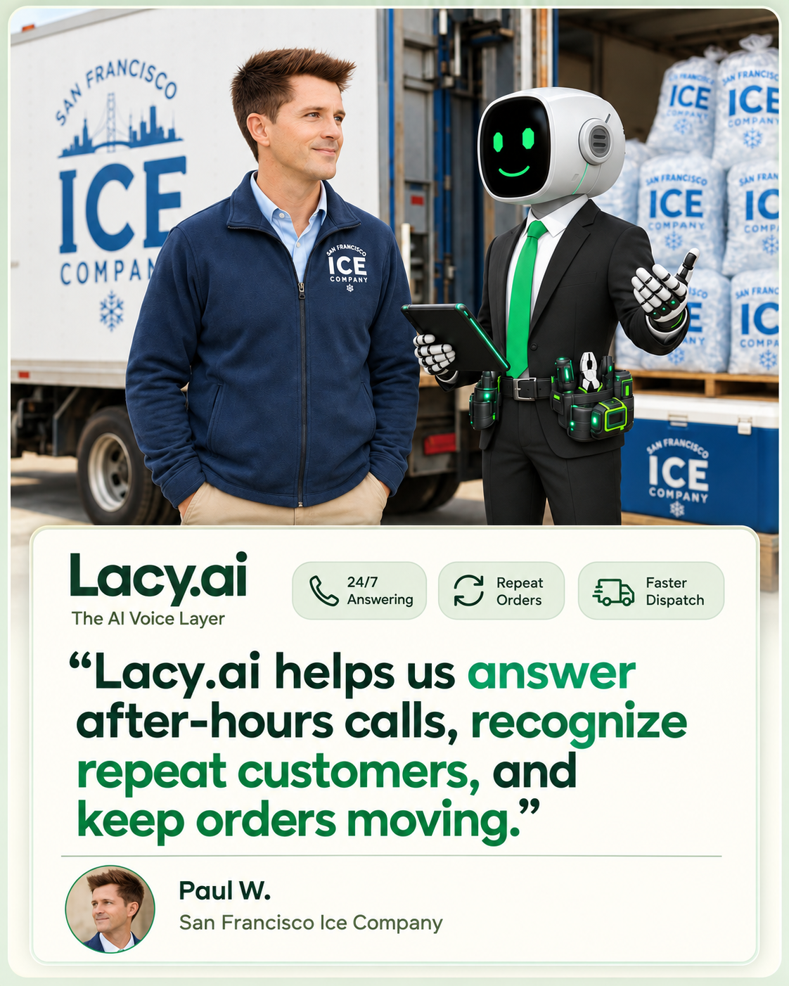 Paul W. and the Lacy robot at San Francisco Ice, with his testimonial about after-hours calls, repeat customers, and moving orders forward.