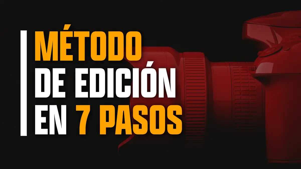 Método de edición en 7 pasos