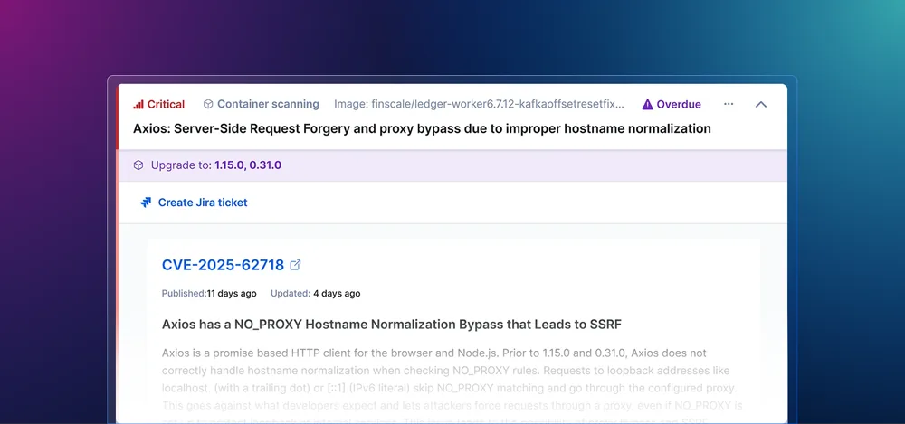 A critical container scanning finding, marked overdue, on a tagged ledger-worker image: an Axios server-side request forgery CVE with the versions to upgrade to and a Create Jira ticket action.