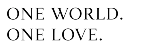 One World. One Love.