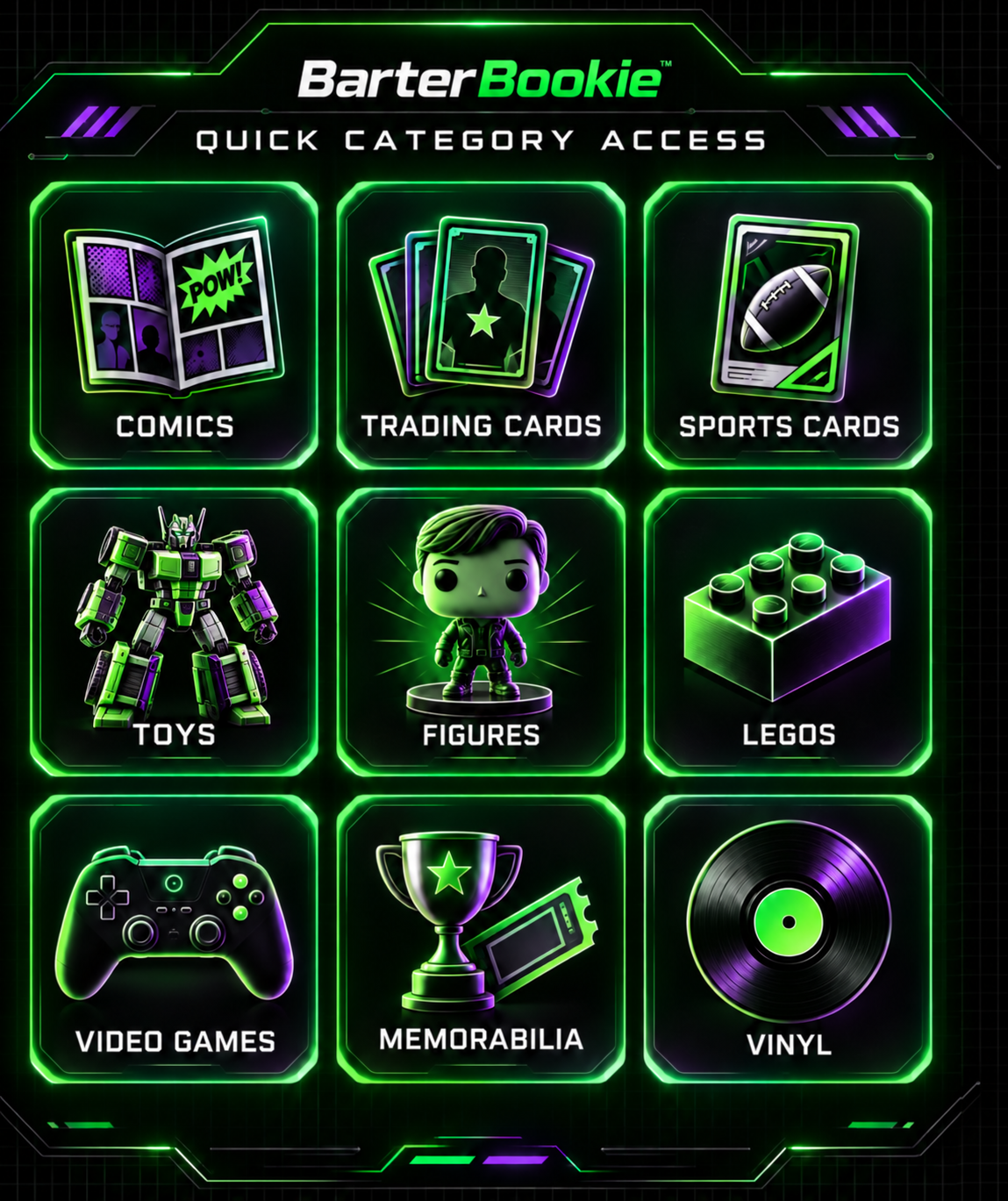 BarterBookie Quick Category Access: Comics, Trading Cards, Sports Cards, Toys, Figures, LEGO, Video Games, Memorabilia, Vinyl