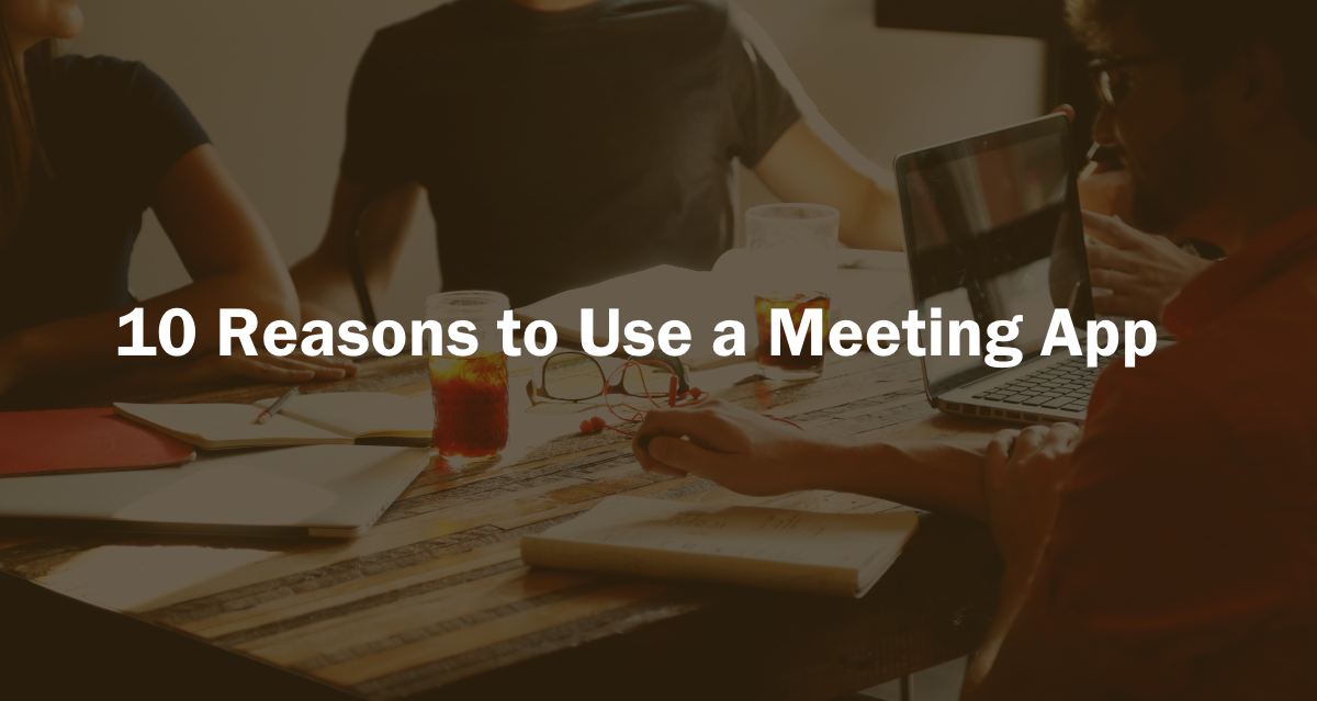 reasons using business meeting apps