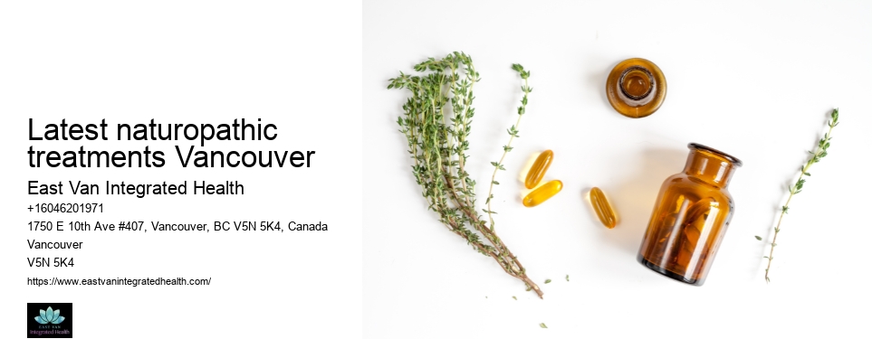 Naturopathic doctors WestLatest naturopathic treatments Vancouver