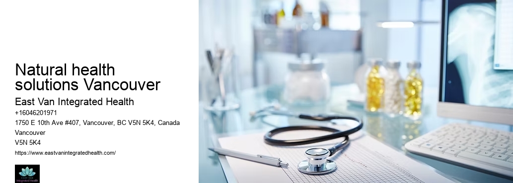 Vancouver Naturopathy clinic with herbal treatments