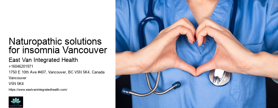 Naturopathic detoxNaturopathic solutions for insomnia Vancouver