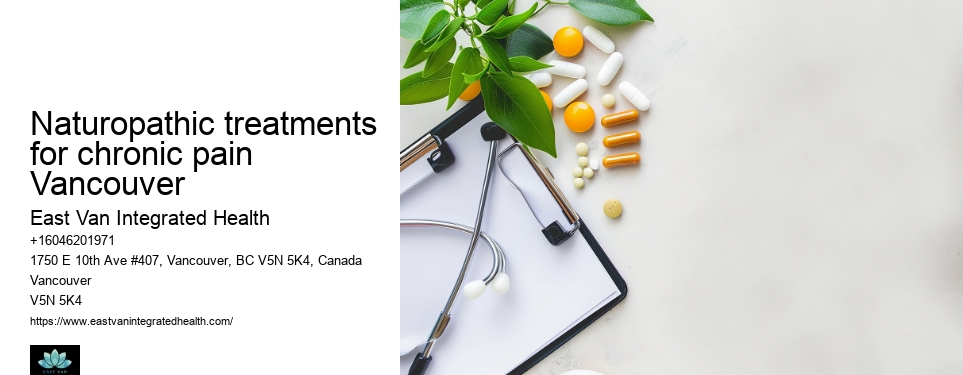 Naturopathy for digestive issuesNaturopathic treatments for chronic pain Vancouver