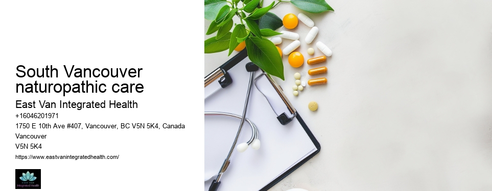 Natural healing practicesSouth Vancouver naturopathic care