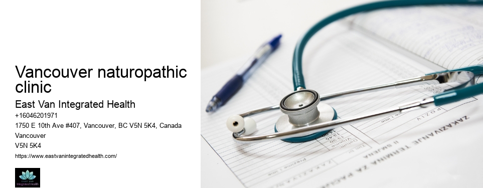 Holistic health practitionersVancouver naturopathic clinic