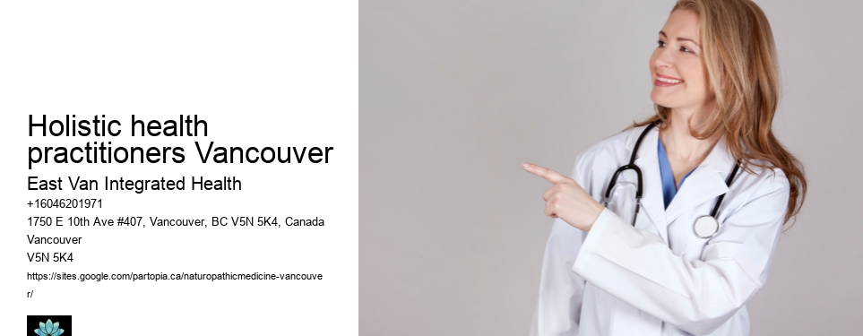 Best Naturopathic ServicesHolistic health practitioners Vancouver