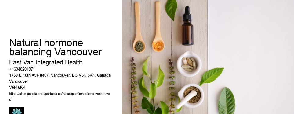Naturopathic medicine for skin issuesNatural hormone balancing Vancouver