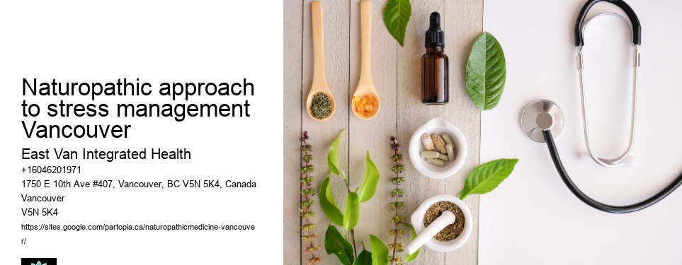Naturopathic treatments for mental clarityNaturopathic approach to stress management Vancouver