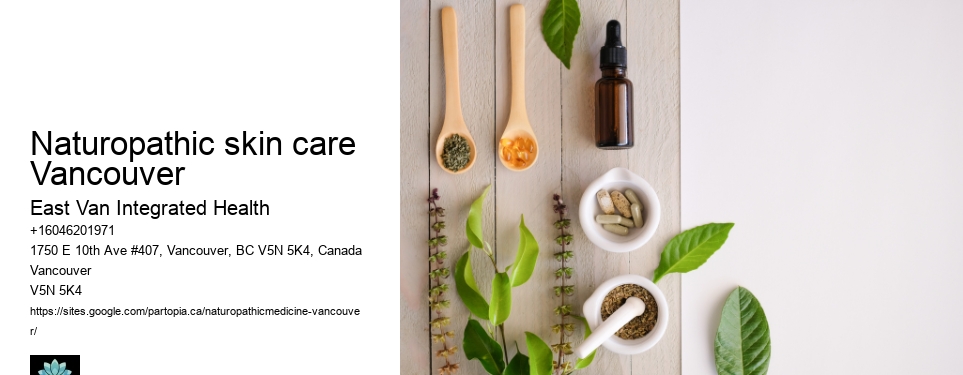 Naturopathy for womenNaturopathic skin care Vancouver