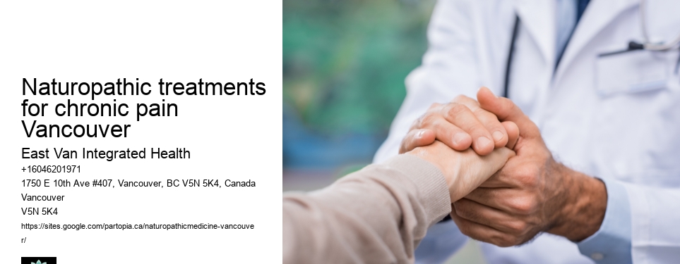 Natural healingNaturopathic treatments for chronic pain Vancouver