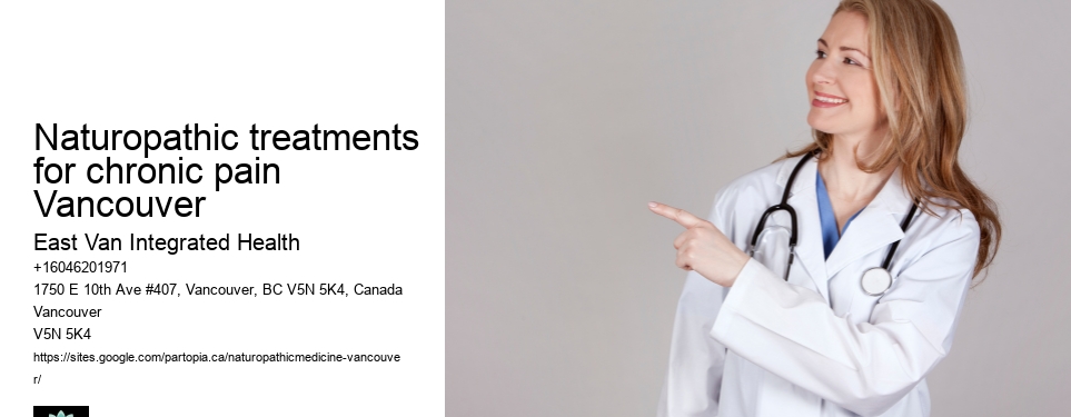 Naturopathic consultations for stress reliefNaturopathic treatments for chronic pain Vancouver