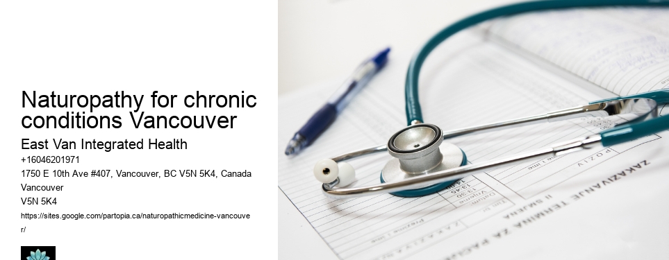 Naturopathic and acupuncture servicesNaturopathy for chronic conditions Vancouver