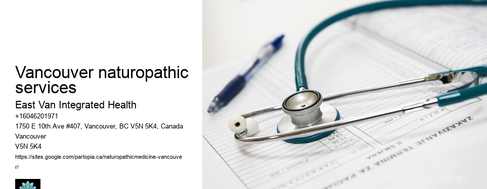 Naturopathic treatment for chronic illnessVancouver naturopathic services