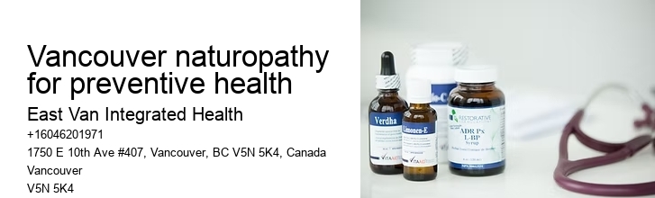 Licensed naturopaths for holistic healthVancouver naturopathy for preventive health
