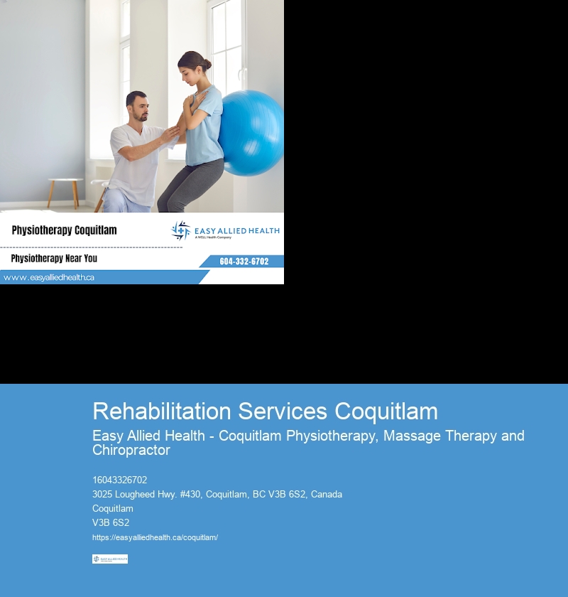 Rehabilitation Services Coquitlam