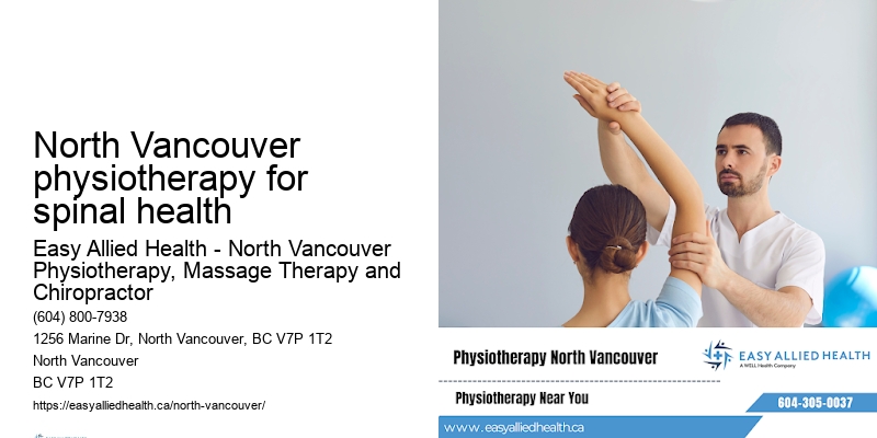 North Vancouver physiotherapy for spinal health
