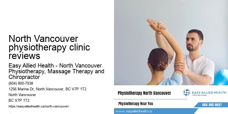 North Vancouver physiotherapy clinic reviews