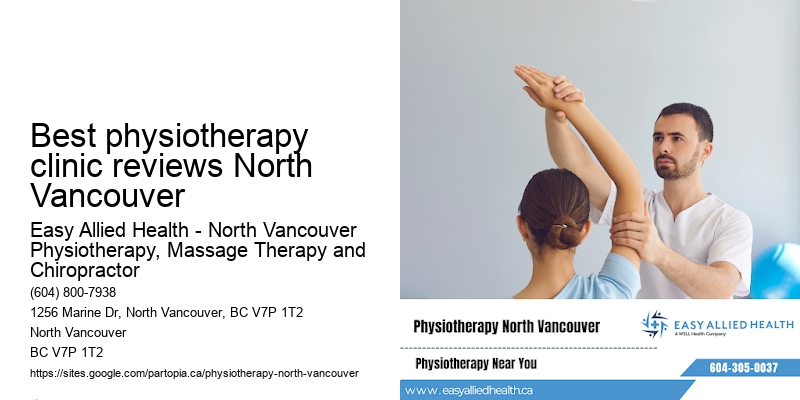 Best physiotherapy clinic reviews North Vancouver