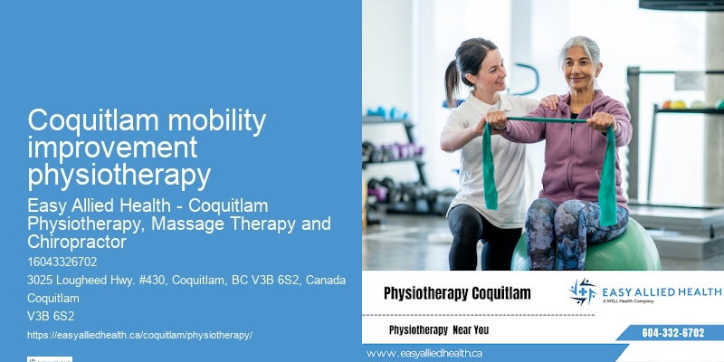 Physiotherapy Massage Therapy Coquitlam mobility improvement physiotherapy