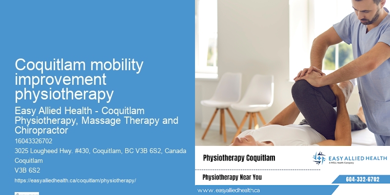 Mobility improvement physiotherapy Coquitlam mobility improvement physiotherapy