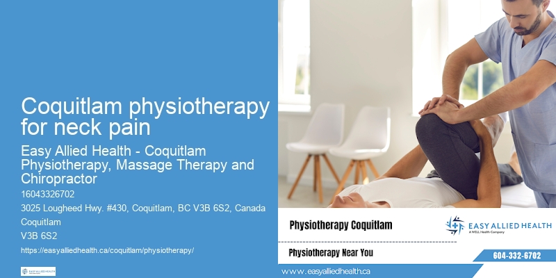 Coquitlam physiotherapy for neck pain