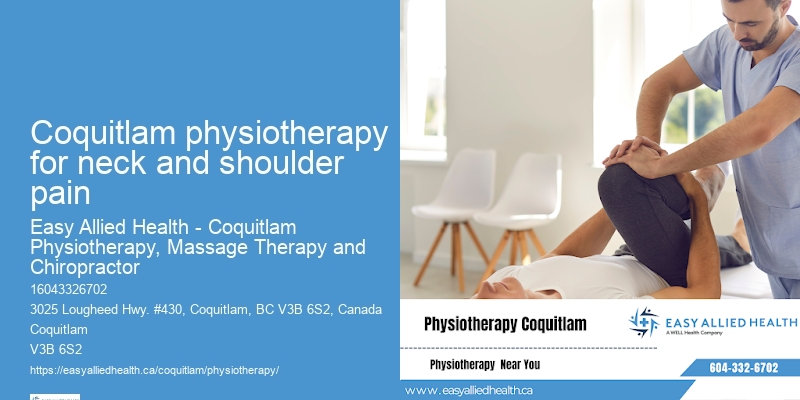 Coquitlam physiotherapy for neck and shoulder pain Physical Therapy for Recovery