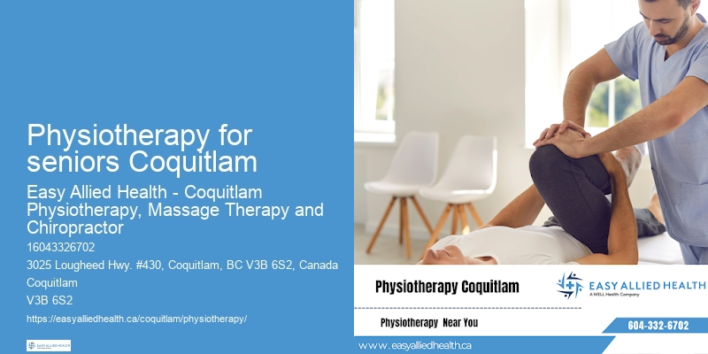 Physiotherapy for seniors Coquitlam Senior Physio
