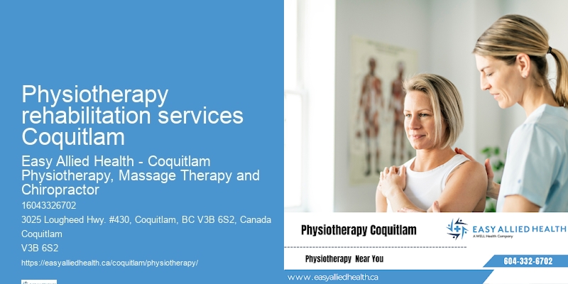 Best Physical Therapist in Physiotherapy rehabilitation services Coquitlam