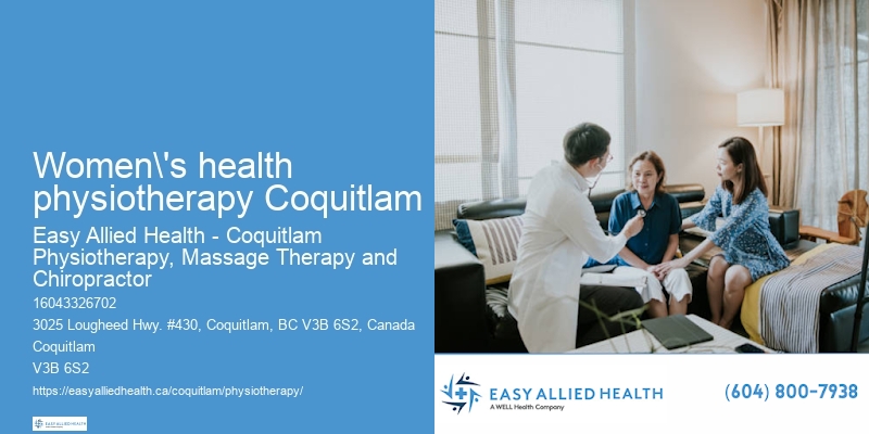 Evidence-Based Physiotherapy Women's health physiotherapy Coquitlam
