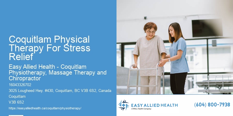 Coquitlam Physical Therapy For Stress Relief Physical Therapy For Hip Injury Recovery