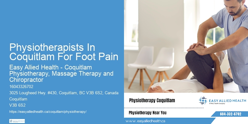 Physiotherapists In Coquitlam For Foot Pain