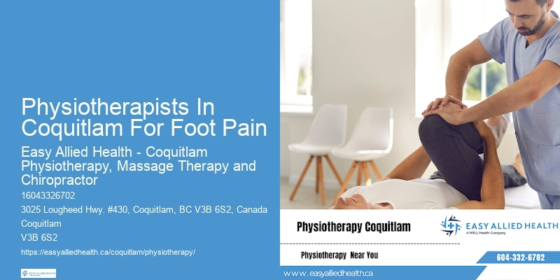 Physiotherapists In Coquitlam For Foot Pain Physical Therapy For Sprains