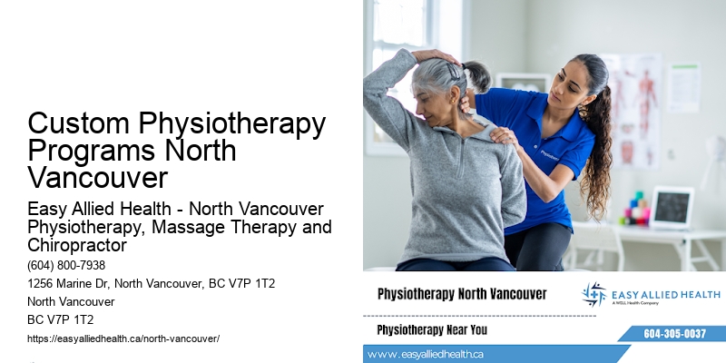 Custom Physiotherapy Programs North Vancouver
