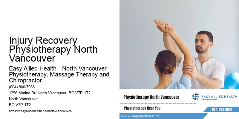 Injury Recovery Physiotherapy North Vancouver
