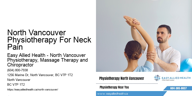 North Vancouver Physiotherapy For Neck Pain