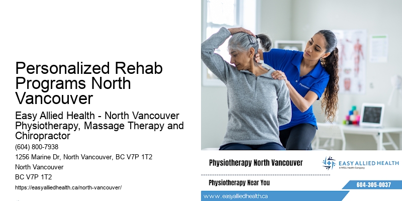 Personalized Rehab Programs North Vancouver