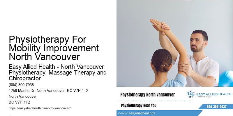 Physiotherapy For Mobility Improvement North Vancouver