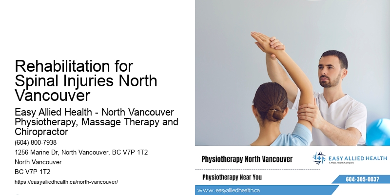 Rehabilitation for Spinal Injuries North Vancouver