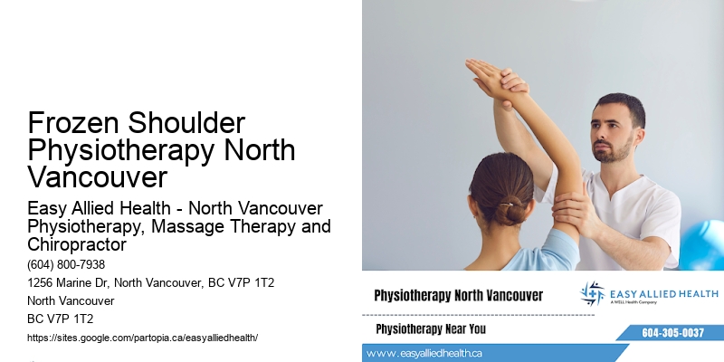 Frozen Shoulder Physiotherapy North Vancouver