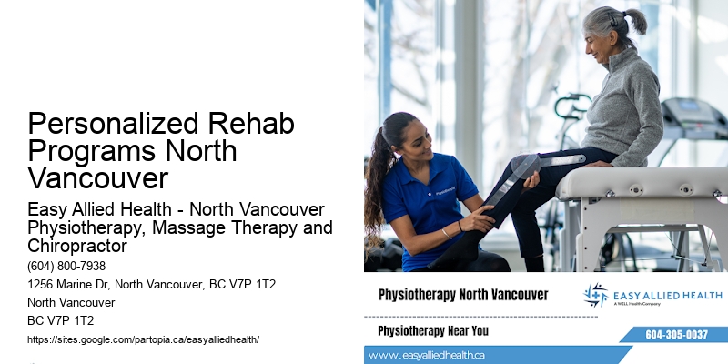Personalized Rehab Programs North Vancouver