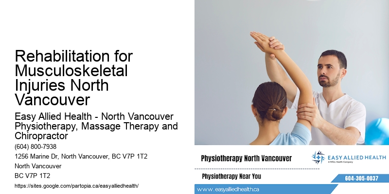 Rehabilitation for Musculoskeletal Injuries North Vancouver